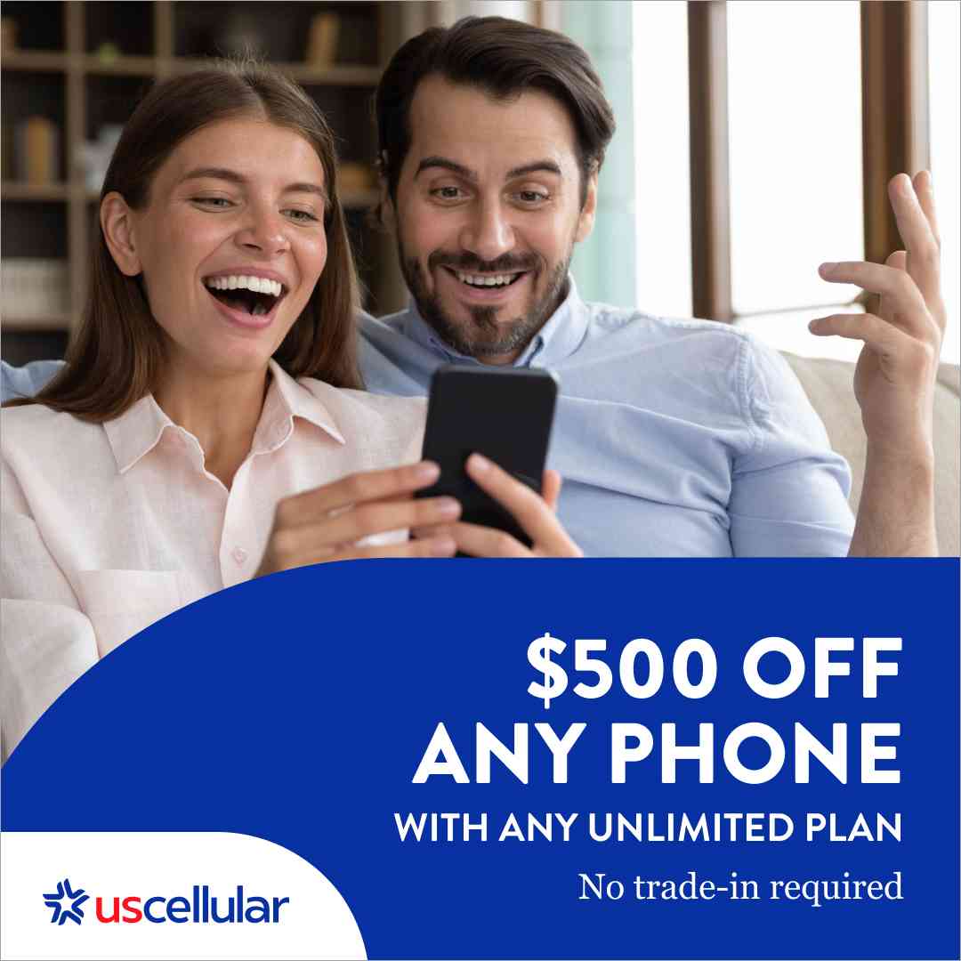 $500 off any phone with unlimited plan. No trade-in required. UScellular.