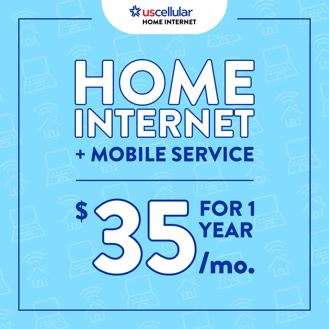 HOME INTERNET + MOBILE SERVICE $35/mo. For 1 year