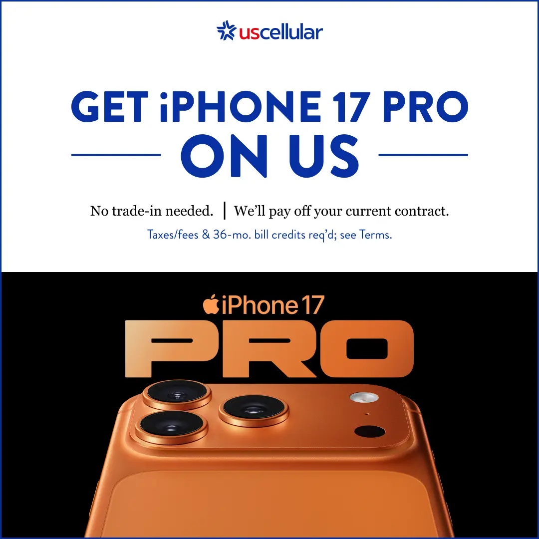 GET iPHONE 17 PRO ON US No trade-in needed. We’ll pay off your current contract.